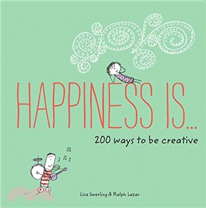 Happiness Is... :200 ways to...