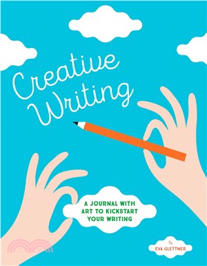 Creative Writing ─ A Journal With Art to Kickstart Your Writing