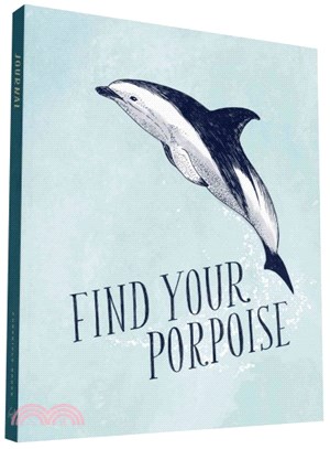 Find Your Porpoise / Honey Bee Yourself Journal