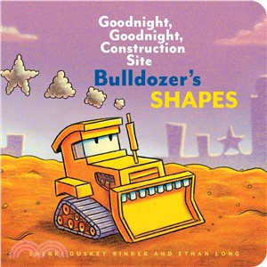 Bulldozer's Shapes ― Goodnight, Goodnight, Construction Site