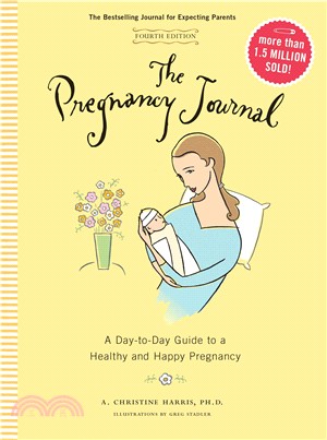 The Pregnancy Journal ─ A Day-to-Day Guide to a Healthy and Happy Pregnancy