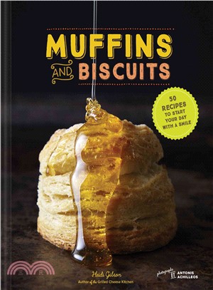 Muffins & Biscuits ─ 50 Recipes to Start Your Day With a Smile