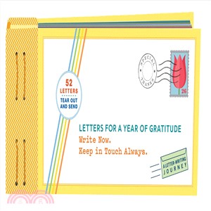 Letters for a Year of Gratitude ― Write Now. Keep in Touch Always.