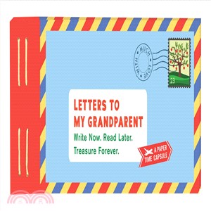 Letters to My Grandparent ― Write Now. Read Later. Treasure Forever.