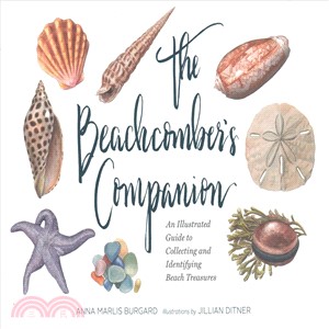 The Beachcomber's Companion ─ An Illustrated Guide to Collecting and Identifying Beach Treasures