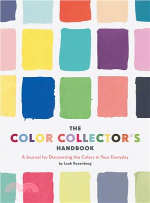 The Color Collector's Handbook ─ A Journal for Discovering the Colors in Your Everyday