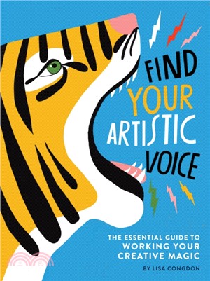 Find Your Artistic Voice ― The Essential Guide to Working Your Creative Magic