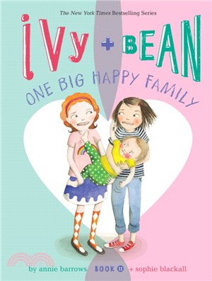 #11: One Big Happy Family (Ivy + Bean)(平裝本)