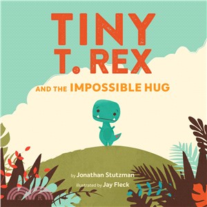 Tiny T. Rex and the impossib...