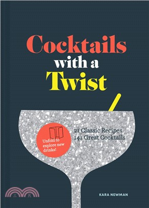 Cocktails With a Twist ― 21 Classic Recipes. 141 Great Cocktails.