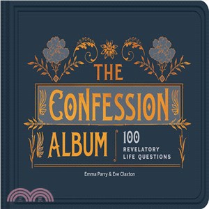 The Confession Album ─ 100 Revelatory Life Questions
