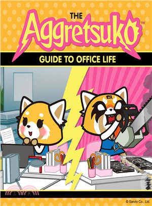 Aggretsuko's Guide to Office Life ― The Right to Rage