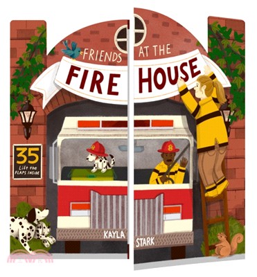 Friends at the Firehouse: Double Booked: 35 lift-the-flaps inside!