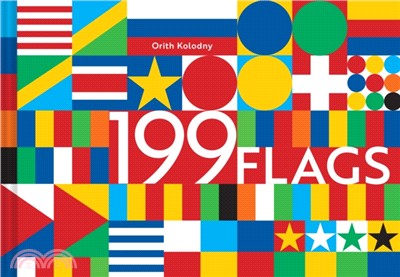 199 Flags ― Shapes, Colors, and Motifs from Around the World