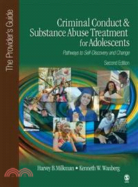 Criminal Conduct & Substance Abuse Treatment for Adolescents ─ Pathways to Self-Discovery and Change: The Provider's Guide