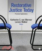 Restorative Justice Today ─ Practical Applications