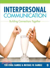 Interpersonal Communication ─ Building Connections Together