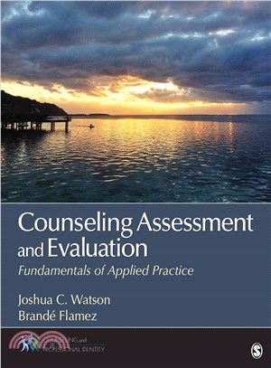 Counseling Assessment and Evaluation ─ Fundamentals of Applied Practice