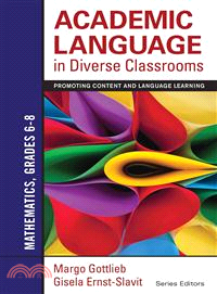 Academic Language in Diverse Classrooms: Mathematics, Grades 6-8 ─ Promoting Content and Language Learning