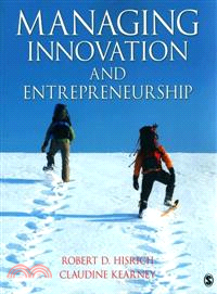 Managing Innovation and Entrepreneurship