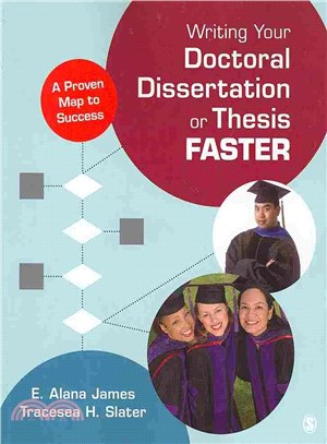 Writing Your Doctoral Dissertation or Thesis Faster ─ A Proven Map to Success