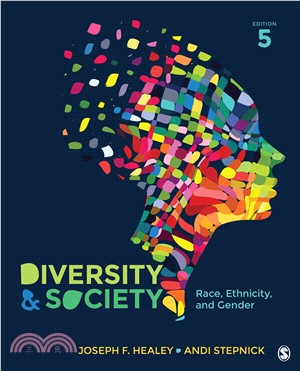 Diversity and Society ─ Race, Ethnicity, and Gender