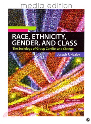 Race, Gender, Sexuality, and Social Class + Race, Ethnicity, Gender, and Class, 6th Ed