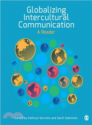 Globalizing Intercultural Communication ─ A Reader