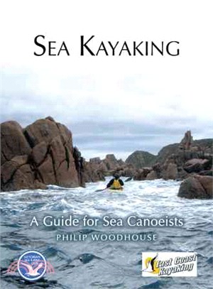 Sea Kayaking ― A Guide for Sea Canoeists