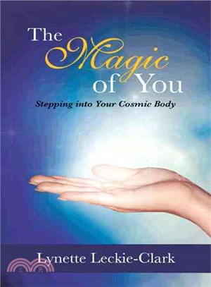 The Magic of You ─ Stepping into Your Cosmic Body