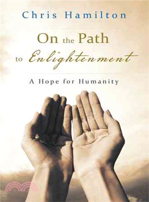 On the Path to Enlightenment ― A Hope for Humanity