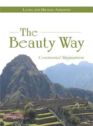 The Beauty Way ─ Ceremonial Shamanism