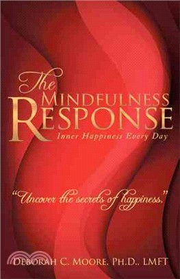The Mindfulness Response ― Inner Happiness Every Day