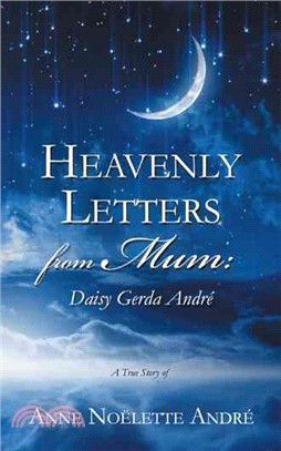 Heavenly Letters from Mum ― Daisy Gerda Andr?