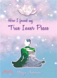How I Found My True Inner Peace