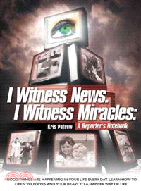 I Witness News. I Witness Miracles