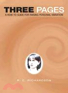 Three Pages ─ A How-to Guide for Raising Personal Vibration