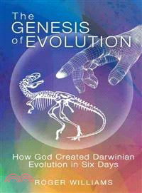The Genesis of Evolution ─ How God Created Darwinian Evolution in Six Days