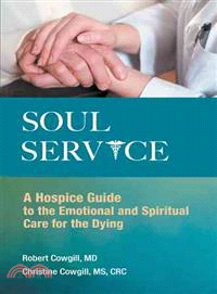 Soul Service ― A Hospice Guide to the Emotional and Spiritual Care for the Dying