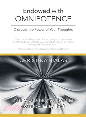 Endowed With Omnipotence ― Discover the Power of Your Thoughts