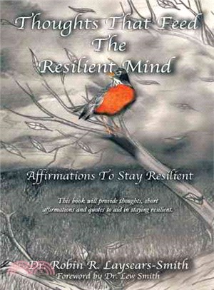 Thoughts That Feed the Resilient Mind ― Affirmations, Thoughts to Stay Resilient