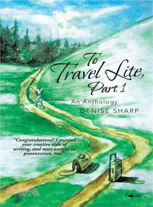 To Travel Lite ― An Anthology