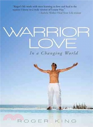 Warrior Love ― In a Changing World