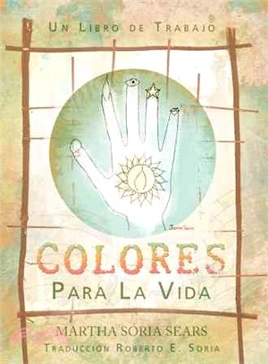 Colores Para La Vida ─ Un Libro De Trabajo