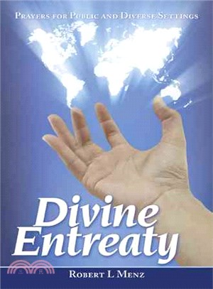 Divine Entreaty ― Prayers for Public and Diverse Settings
