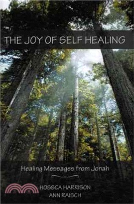 The Joy of Self Healing ― Healing Messages from Jonah