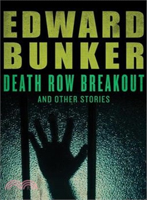 Death Row Breakout ― And Other Stories