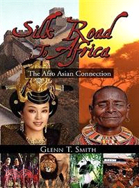 Silk Road to Africa ─ The Afro Asian Connection