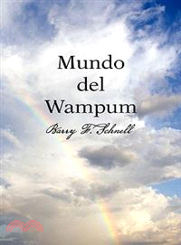 Mundo Del Wampum / World of the Wampum