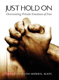 Just Hold on: Overcoming Private Emotions of Fear